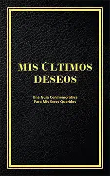 Mis Ultimos Deseos book cover